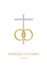 Liturgical Press - Marriage in Christ - liturgical aid to 'The Order of Celebrating Matrimony - 2nd Edition